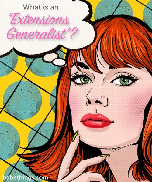 What Is an “Extensions Generalist”?