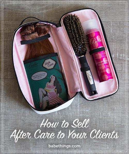 How to Sell After Care to Your Clients