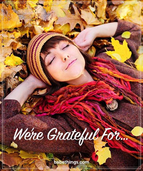 We’re Grateful For…