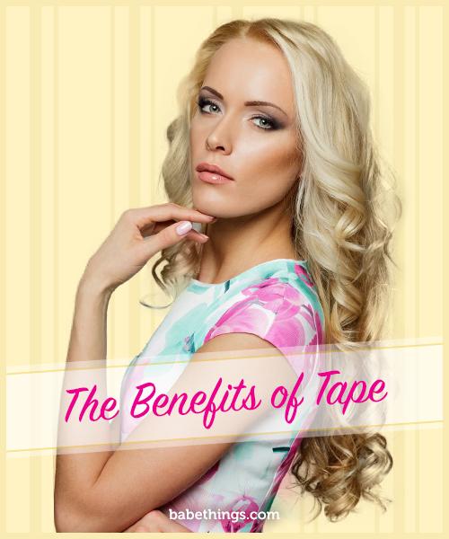 The Benefits of Tape